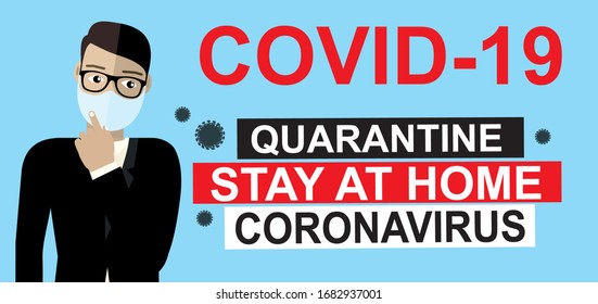 Stay at Home. Covid-19. Coronavirus pandemic. Covid-19.Pathogen respiratory coronavirus 2019-nCoV in a world, Dangerous chinese nCoV coronavirus, SARS pandemic risk alert.