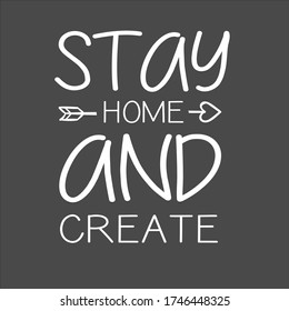 stay home and create social distance quarantine gift shirt design vetor, stay home, funny saying qoute,