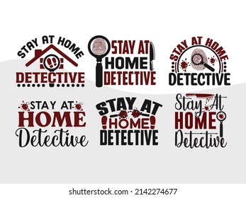 Stay At Home Detective Printable Vector Illustration