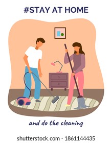 Stay at home and do the cleaning. Quarantine self-isolation at home. Motivational slogan, stop be lazy. Virus outbreak. People staying safe. Man cleaning floor with vacuum cleaner, woman sweeping