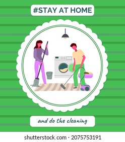 Stay at home and do the cleaning. Quarantine self-isolation at home. Motivational slogan, stop be lazy. Virus outbreak. People staying safe. Man cleaning floor with vacuum cleaner, woman sweeping