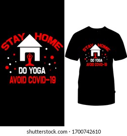 Stay Home Do Yoga Avoid Covid-19-Corona Virus T-shirt Vector.