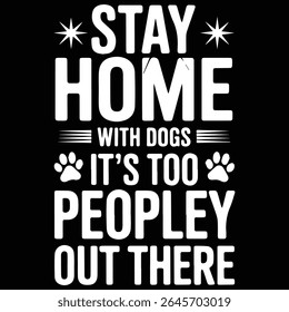 Fique em casa com cães é muito gente lá fora