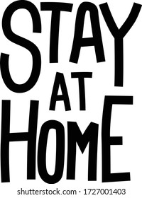 Stay at home and drawn lettering. creative design of posters, banners, postcards, prints, t shirts, cards, etc. Home Quarantine illustration. vector.