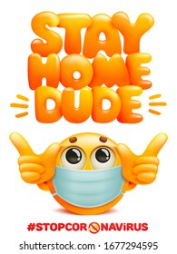 Stay home dude poster with yellow emoji character in medical mask. Coronavirus protection. 3d cartoon style. Vector illustration