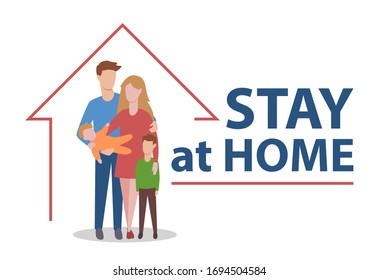 Stay at home with family. Call people to comply quarantine against virus. Vector illustration.