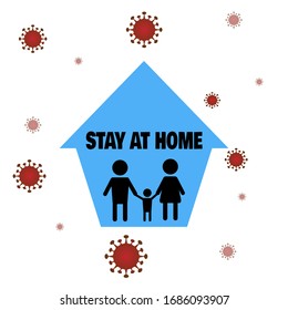 Stay at home with family,Safe life from COVID-19 VIRUS