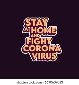 Stay at home and fight coronavirus covid-19 sticker symbol vector . Coronavirus, Quarantine. FLat designs with dark background.