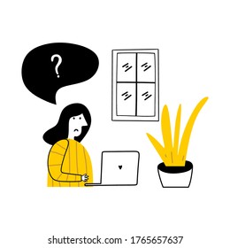 Stay at Home. Girl work from home to keeping distance for decrease infection risk for prevent COVID-19. Woman works on laptop with question mark in speech bubble. Vector illustration