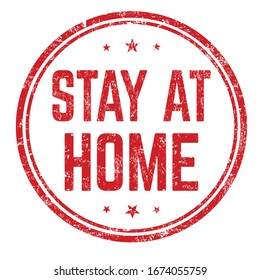 Stay At Home Grunge Rubber Stamp On White Background, Vector Illustration