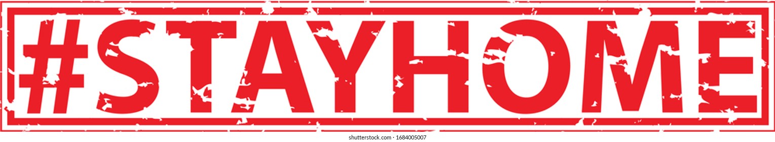 Stay home grunge stamp, coronavirus stay home vector illustration