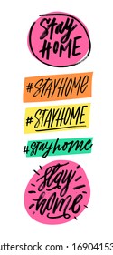 Stay Home. Hand Drawn Script Motivation Sign. Concept of Coronavirus Quarantine. Typography Vector Illustration.