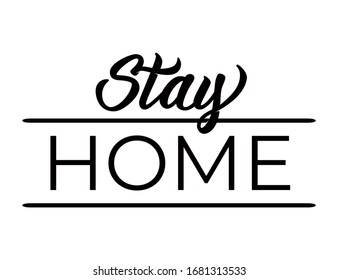 Stay home - hand lettering with font design. Vector calligraphic inscription with font, isolated on white background. 