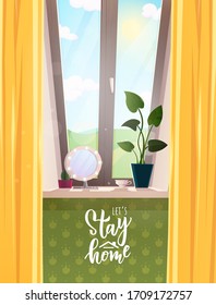 Stay home hand lettering text for quarantine, coronavirus isolation time. Window view from inside of home with plants in pots and cup of tea. Vector cartoon illustration.
