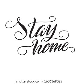 Stay home hand written brush lettering with flourish for banner, design. Black on white background.