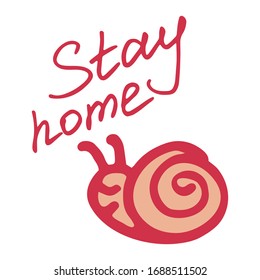 Stay home hand written inscription. Self isolation. Quarantine theme. Vector illustration