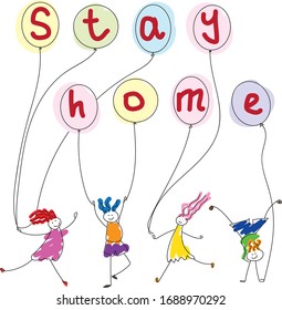 stay home. Happy kids with balloons. An inscription calling to stay at home. Fun isolation. Funny home quarantine. Vector isolation. Group of cartoon children at home.