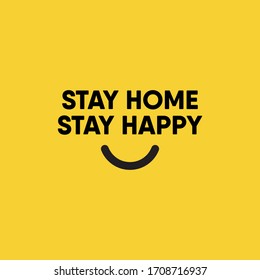 Stay home stay happy vector template.