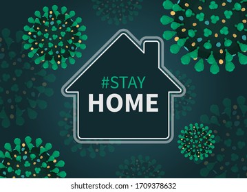 Stay home hashtag because of covid-19 infection. Flat vector illustration of a house that is surrounded with coronavirus with spikes. It is safer to comply with quarantine.