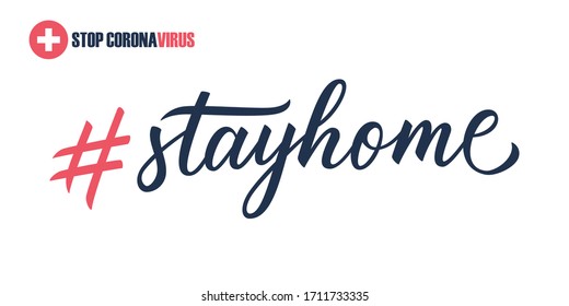 Stay Home hashtag. Hand drawn lettering for social media network. Stop coronavirus COVID 19 pandemic vector illustration.