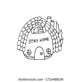 Stay home. The house with the inscription during the coronavirus pandemic. Vector isolated illustration with a cute house. Logo of the house in self-isolation. World coronavirus pandemic. Doodle style