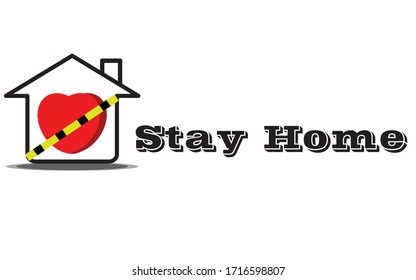 Stay at home with the house slogan and the heart shape inside. Prevention or Quarantine Project from coronavirus, COVID-19