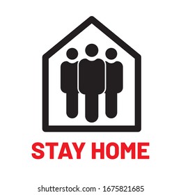 Stay home icon. Family in house sign. Recomendation to prevent spreading coronavirus. Quarantine from Covid-19.