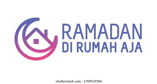 Stay Home icon. Indonesian Translated: Ramadan, Just Stay at Home. Crescent and Home Icon. Vector Illustration.
