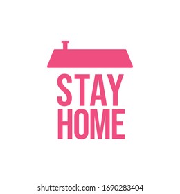 Stay Home icon. Staying at home during coronavirus pandemic outbreak. House quarantine campaign symbol.