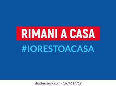"Stay Home" "iorestoacasa" quarantine coronavirus epidemic illustration in italian hashtag for social media.