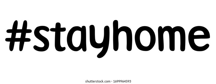 Stay home. Isolated vector phrase on white background.
