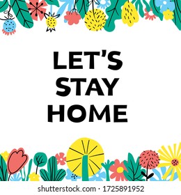 Stay home lettering motivational quotes due quarantine coronavirus covid-19