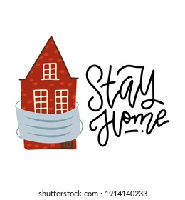Stay home - lettering quote concept. Old house wearing medical mask. Quarantine. Coronavirus COVID-19 prevention. Vector flat illustration. Pandemic medical concept. Dangerous virus