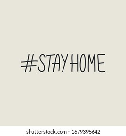 Stay home lettering typography poster with text for self quarine times. Hand letter script motivation sign catch word art design. Vintage style illustration for social media