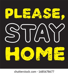 Stay home - lettering vector illustration. Isolated black background. Cartoons, doodle sketch.
