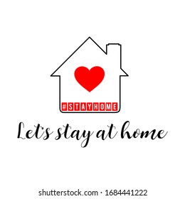 Stay home lettering for worldwide Covid-19 quarantine times