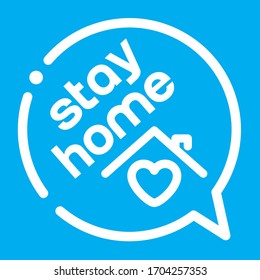 Stay Home logo. 
Quarantine call massage to people. Stay Home Logotype. Speech bubble sticker symbol vector.