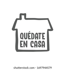 Stay at home message in spanish language, House doodle icon with text