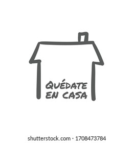 Stay at home message in spanish language, House doodle icon with text