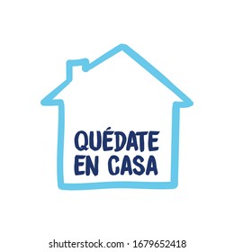 Stay at home message in spanish. Self quarantine and social distancing concept. House doodle icon with text.