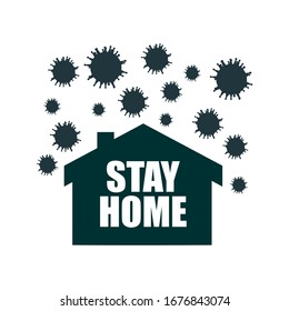 Stay home message. Staying at home with self quarantine to help slow outbreak and protect virus spread.