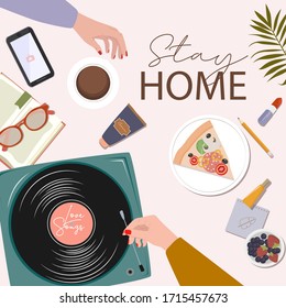 Stay Home motivation poster. Flat lay desk style, female hands hold mug with coffee and player with music, cosmetics, book and food. Editable vector illustration.