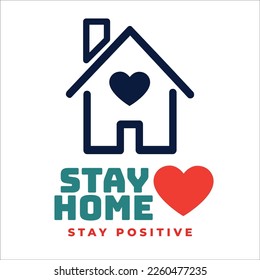 Stay at home with the motto of home and heart inside. Campaign or protection measure against coronavirus. Stay home quote text, sticker or label. Coronavirus protection logo.