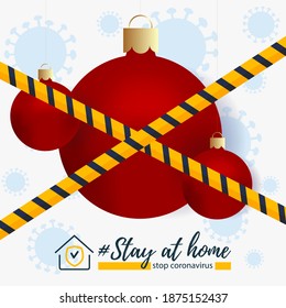 Stay at home for the New Year. self-isolation, quarantine. The concept of the New Year is crossed out with a yellow stripe. To avoid getting the coronavirus. Square vector banner