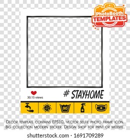 Stay home photo booth props. Frame with icons, such as clean hands, wash your clothes, clear, wear a f ace mask. Coronavirus vector icon. Epidemic covid-2019. Concept of a selfie.