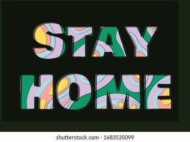 Stay Home phrase on dark background with paper cut out effect