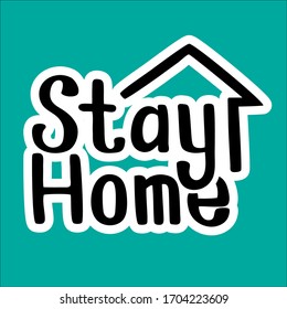 Stay home poster design vector. Friendly and motivational poster. Stock vector illustration. Self isolation and quarantine campaign to protect yourself and save lives.