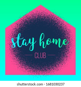 Stay home - poster to promote self isolation and help doctors to stop the virus. Corona virus warning layout for self isolation. 