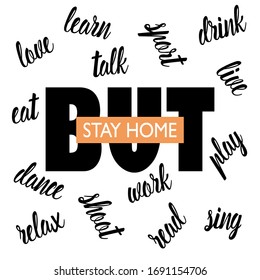 Stay Home print. Staying at home during a pandemic print. Home Quarantine illustration.