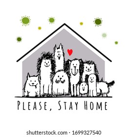 Stay At Home, Quarantine Concept. Dogs Family at House. Sketch for your design. Vector illustration